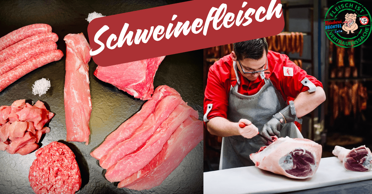 Schweinefleisch - Fleischerei Bechtel im Wurstversand aus Nordhessen